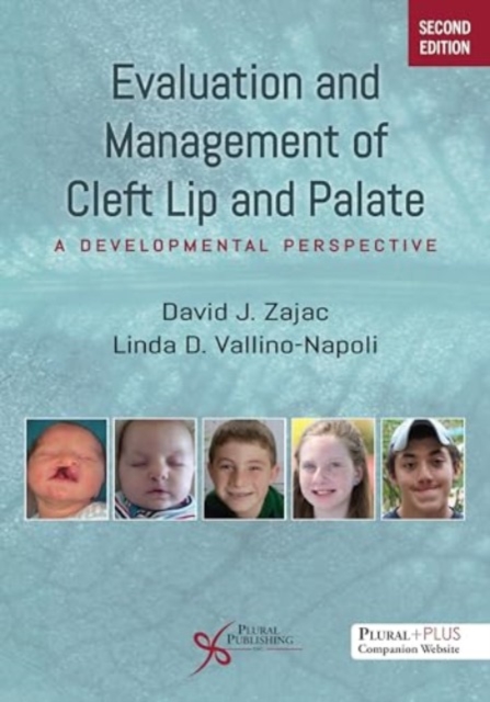 Evaluation and Management of Cleft Lip and Palate