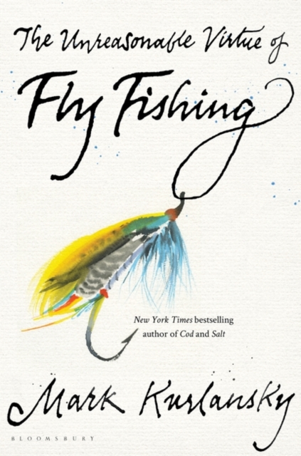 Unreasonable Virtue of Fly Fishing