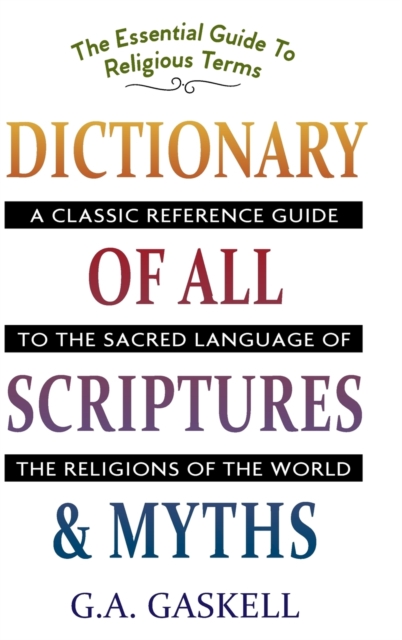 Dictionary of All Scriptures and Myths