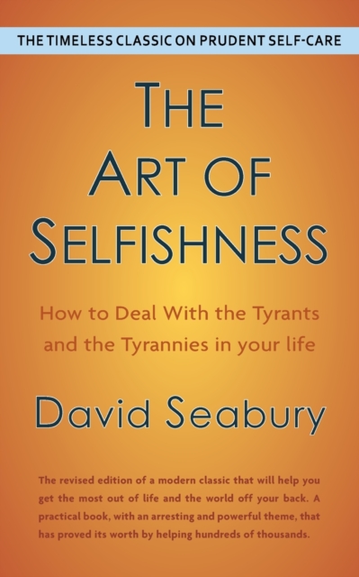Art of Selfishness by David Seabury