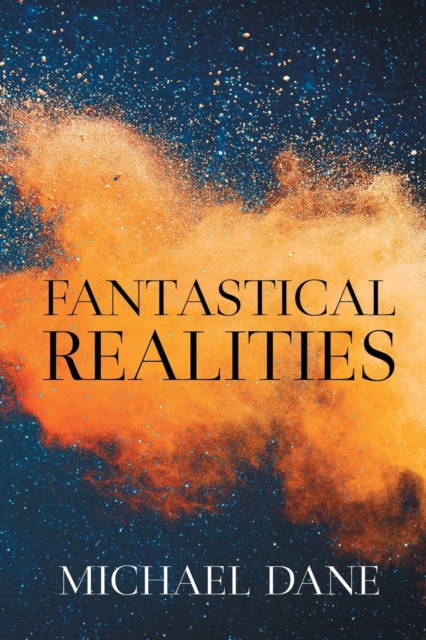 Fantastical Realities