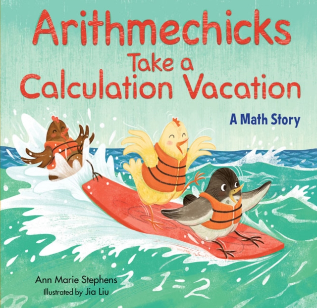 Arithmechicks Take a Calculation Vacation