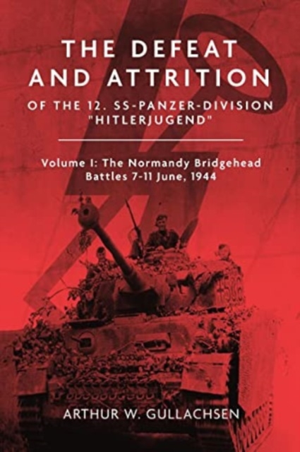 Defeat and Attrition of the 12. Ss-Panzer-Division “Hitlerjugend”
