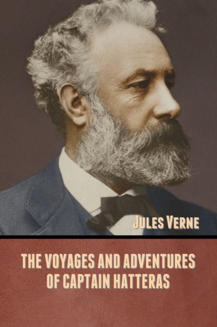 Voyages and Adventures of Captain Hatteras
