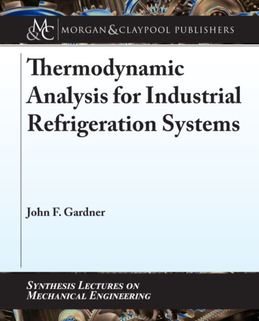 Thermodynamic Analysis for Industrial Refrigeration Systems