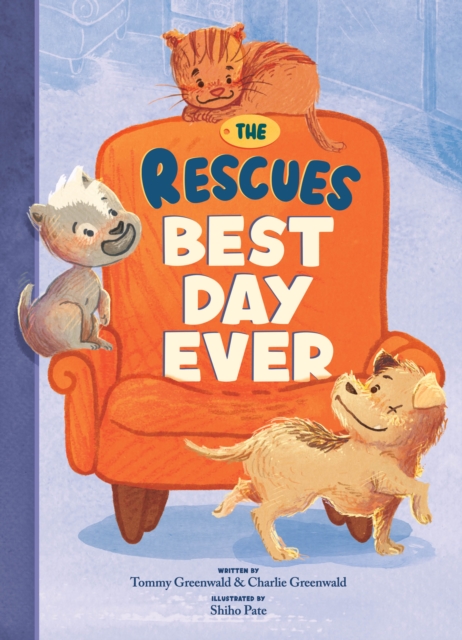 Rescues Best Day Ever (The Rescues # 2)