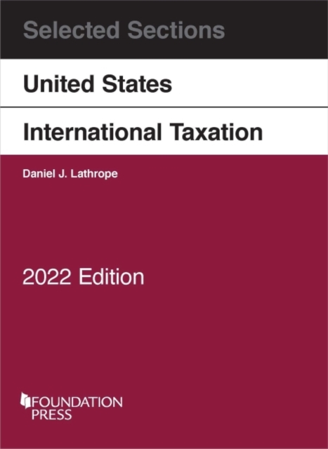 Selected Sections on United States International Taxation, 2022