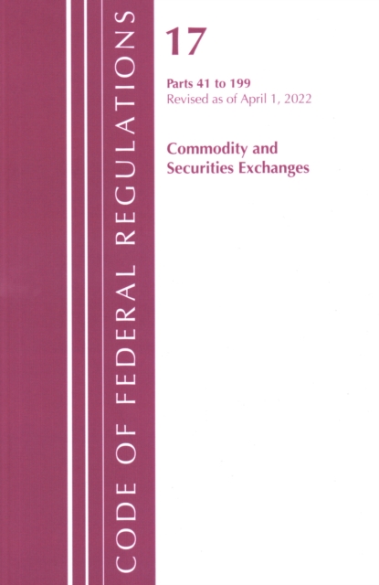 Code of Federal Regulations, Title 17 Commodity and Securities Exchanges 41-199 2022