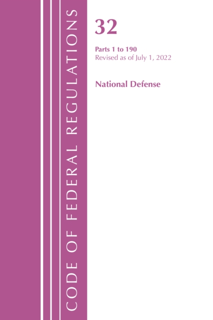 Code of Federal Regulations, Title 32 National Defense 1-190, Revised as of July 1, 2022