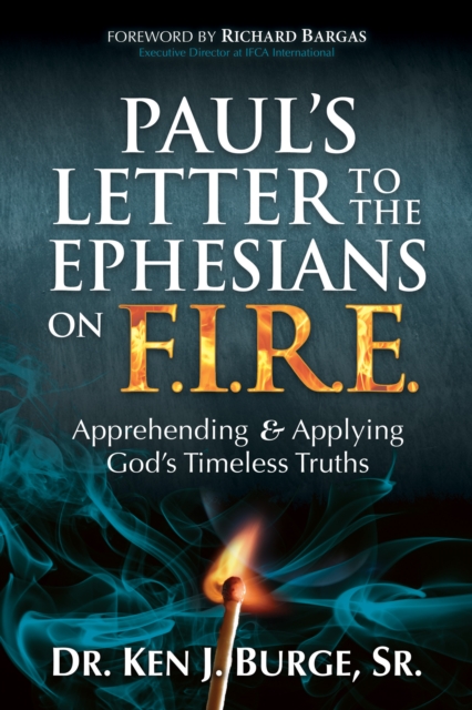 Paul’s Letter to the Ephesians on F.I.R.E.