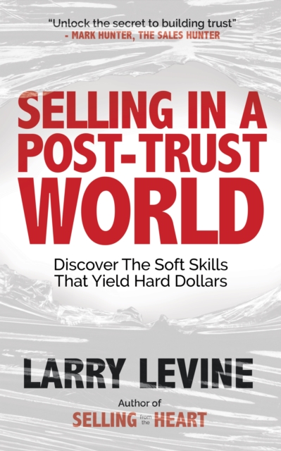 Selling in a Post-Trust World