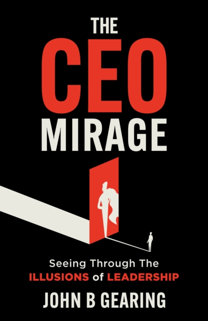 The CEO Mirage