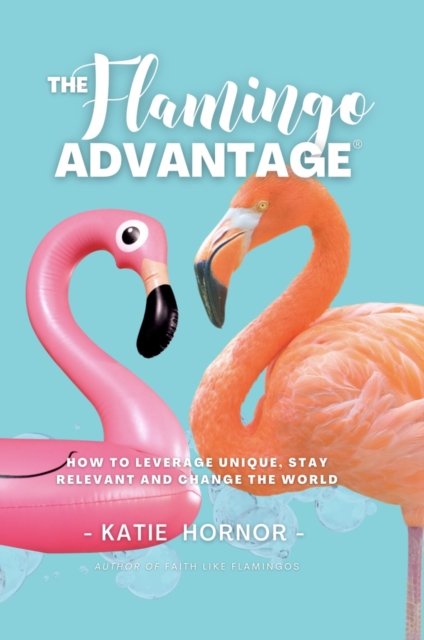 THE Flamingo ADVANTAGE