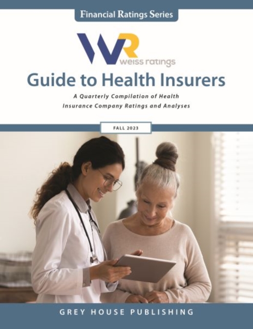 Weiss Ratings Guide to Health Insurers, Fall 2023