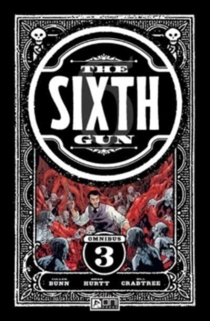The Sixth Gun: Shadow Roads Omnibus