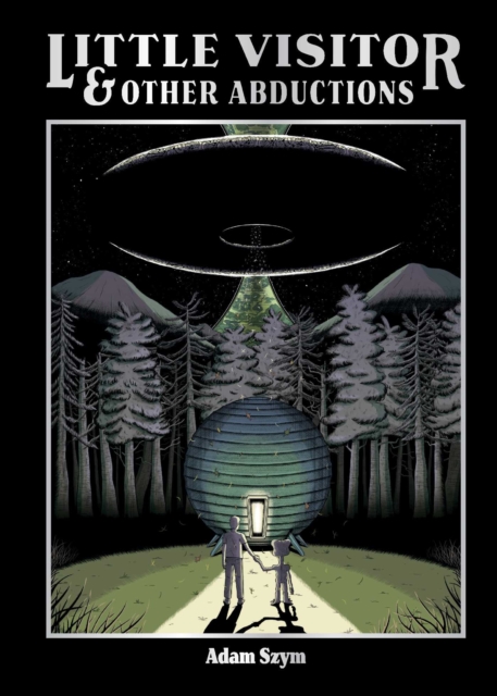 Little Visitor & Other Abductions