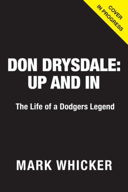 Don Drysdale: Up and In