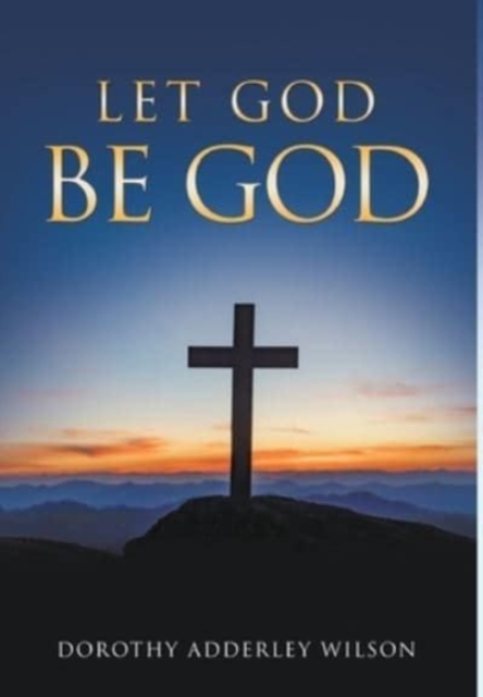 Let God Be God