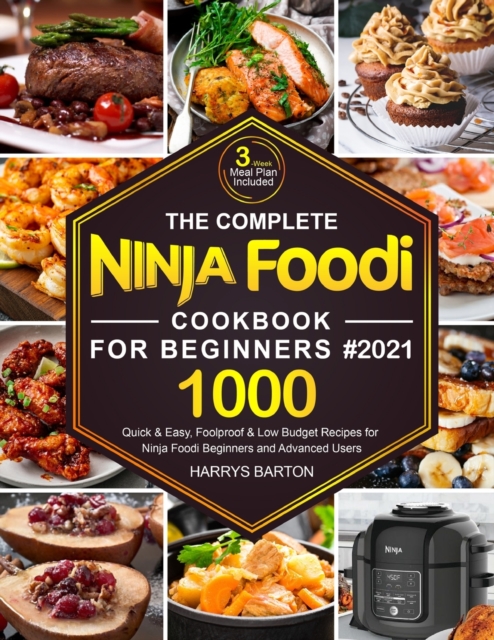 Complete Ninja Foodi Cookbook for Beginners #2021
