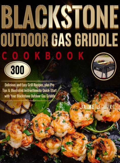 Blackstone Outdoor Gas Griddle Cookbook