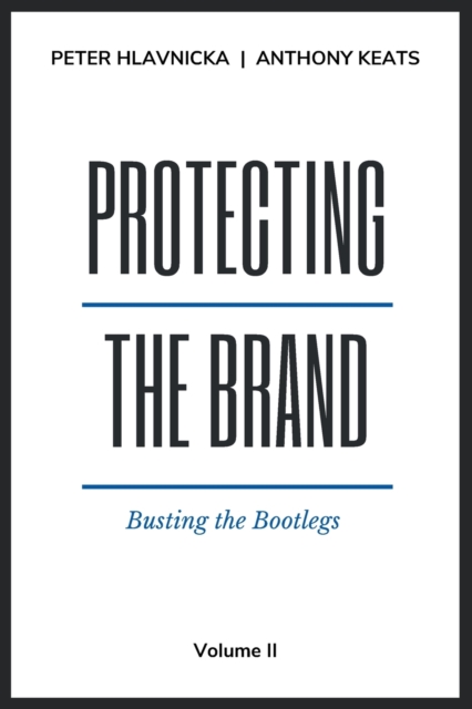 Protecting the Brand, Volume II
