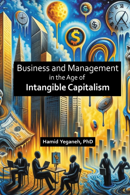 Business and Management in the Age of Intangible Capitalism