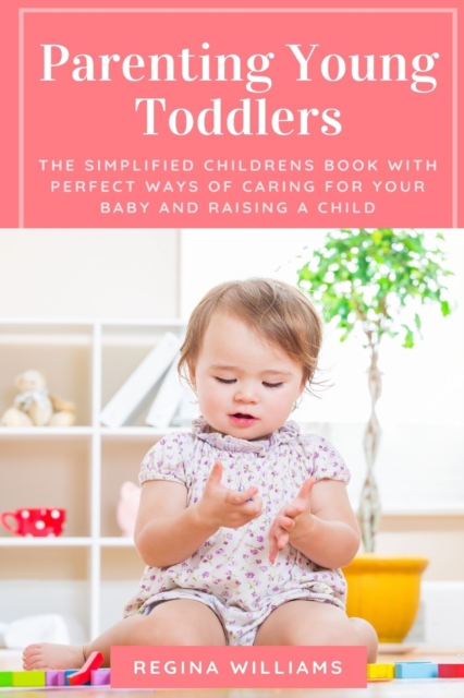 Parenting Young Toddlers
