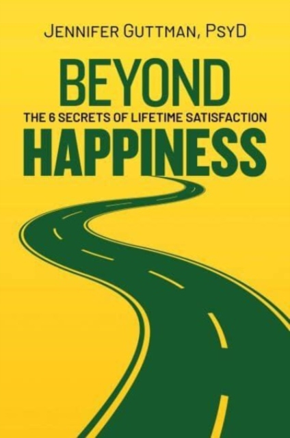 Beyond Happiness