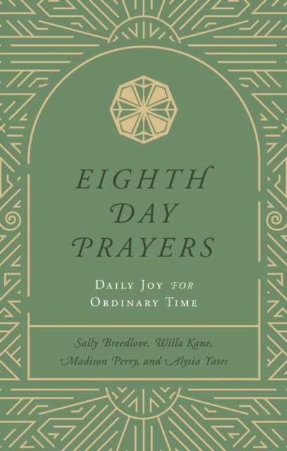 Eighth Day Prayers (Volume 3)