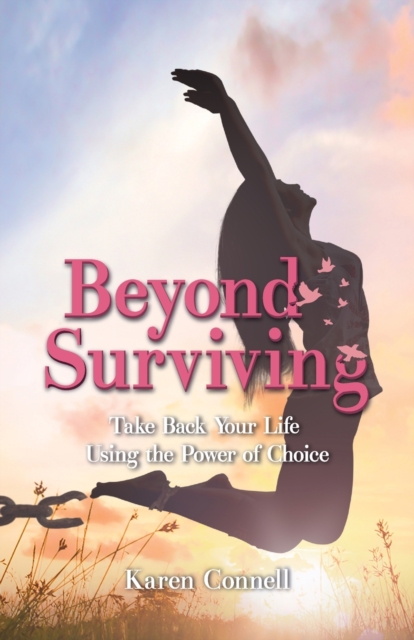 Beyond Surviving