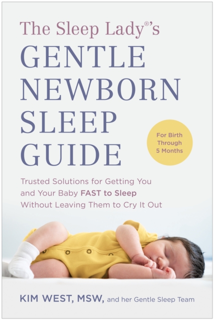 Sleep Lady (R)'s Gentle Newborn Sleep Guide