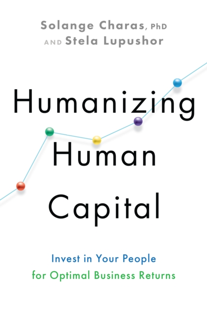 Humanizing Human Capital