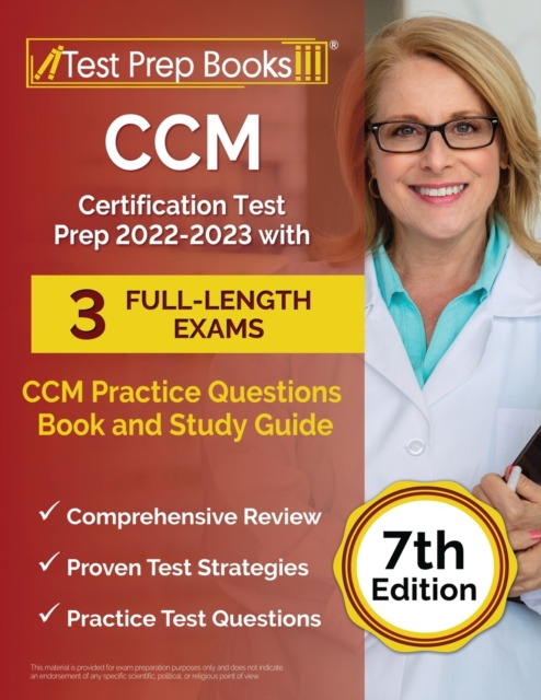 CCM Certification Test Prep 2022-2023 with 3 Full-Length Exams
