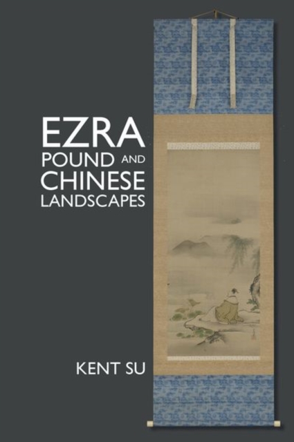 Ezra Pound and Chinese Landscapes