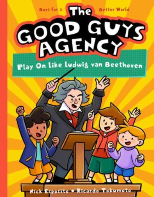 Good Guys Agency: Play On Like Ludwig van Beethoven