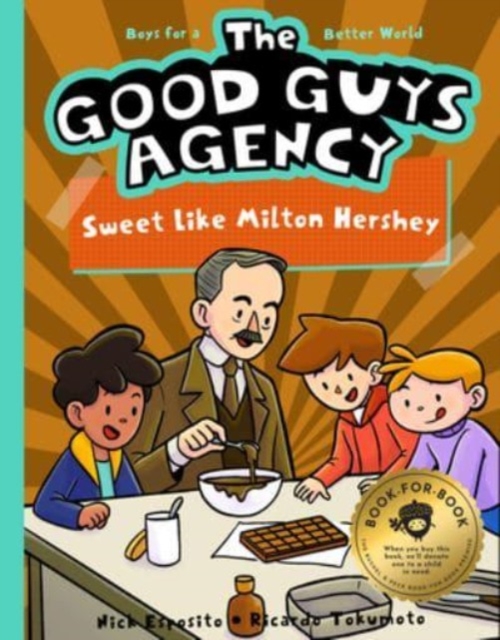 Good Guys Agency: Sweet Like Milton Hershey