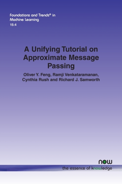 Unifying Tutorial on Approximate Message Passing