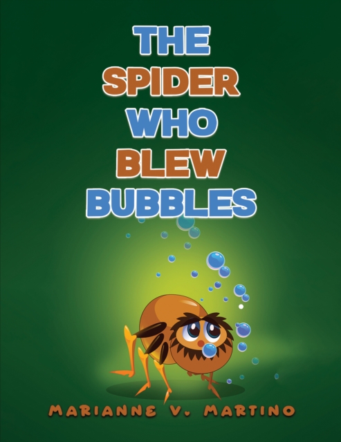 Spider Who Blew Bubbles