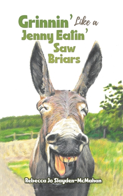 Grinnin' Like a Jenny Eatin' Saw Briars