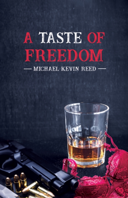 Taste of Freedom