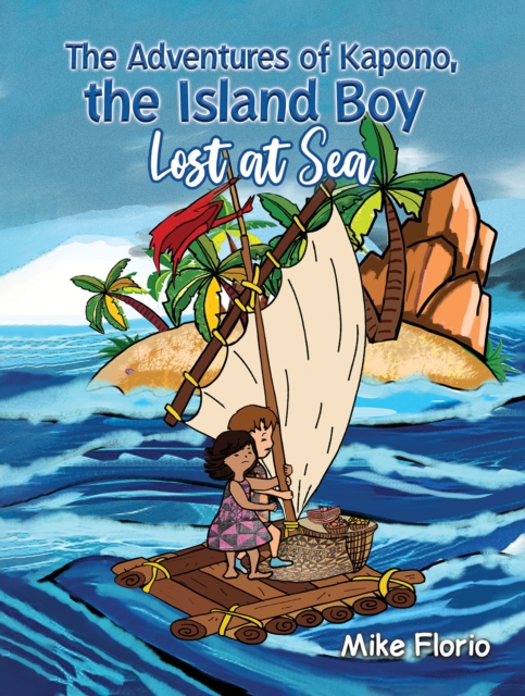 Adventures of Kapono, the Island Boy: Lost at Sea