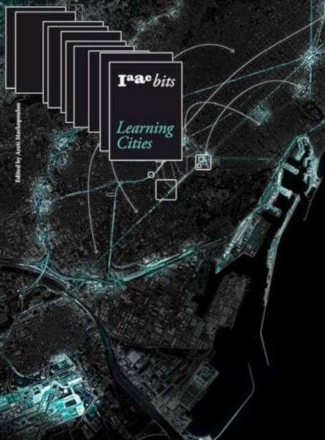 IAAC Bits 10 - Learning Cities