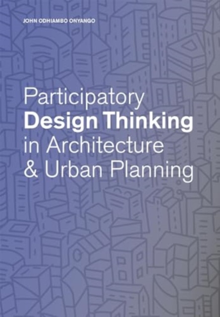 Participatory Design Thinking in Urban Design Education