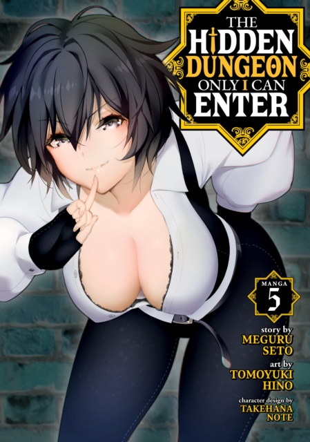 Hidden Dungeon Only I Can Enter (Manga) Vol. 5
