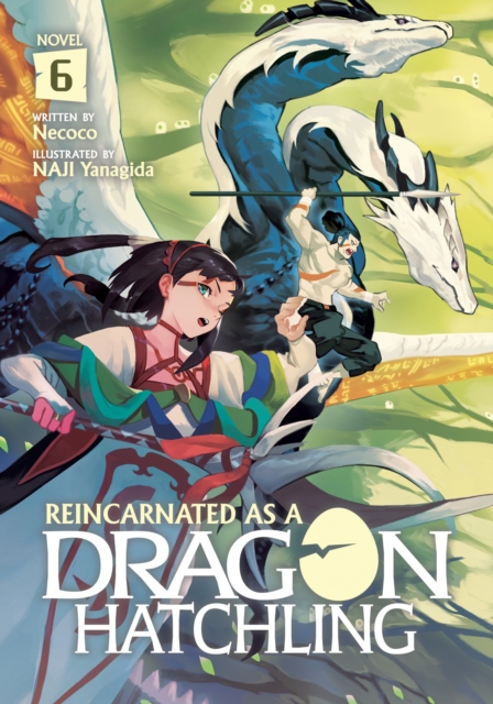 Reincarnated as a Dragon Hatchling (Light Novel) Vol. 6