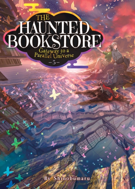 Haunted Bookstore – Gateway to a Parallel Universe (Light Novel) Vol. 5