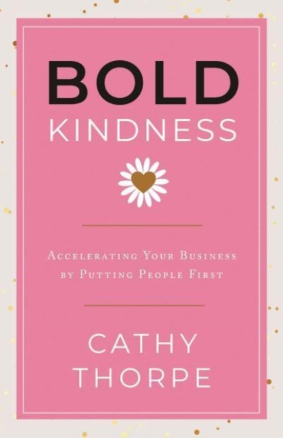 Bold Kindness