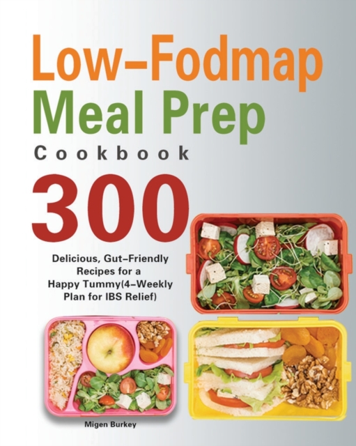 Low-Fodmap Meal Prep Cookbook