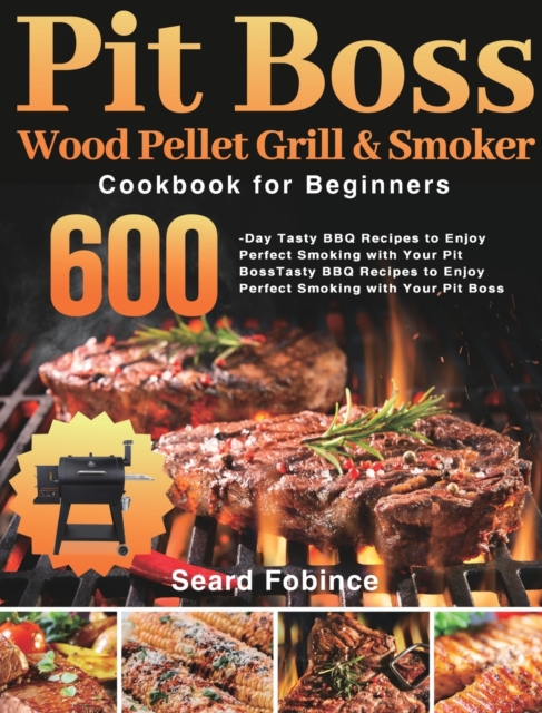 Pit Boss Wood Pellet Grill & Smoker Cookbook for Beginners