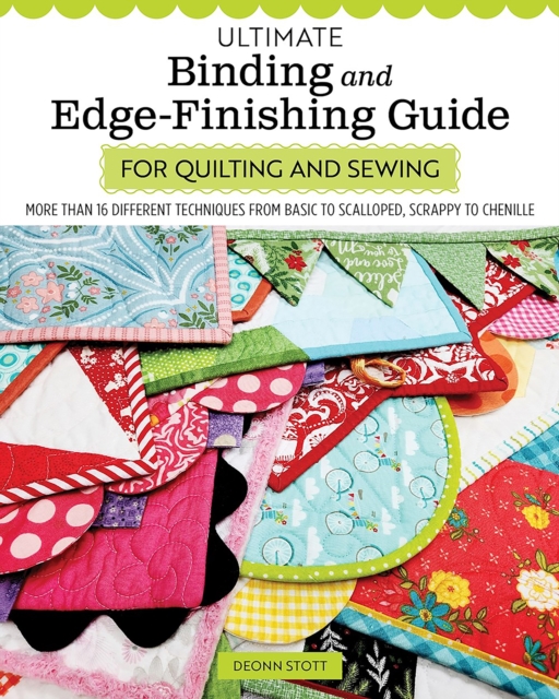 Ultimate Binding and Edge-Finishing Guide for Quilting and Sewing